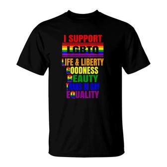Womens I Support Lgbtq Liberty Life Goodness Beauty Equality T-Shirt | Mazezy