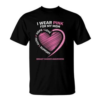 Womens I Wear Pink For My Mom Men Women Breast Cancer Awareness V-Neck T-Shirt