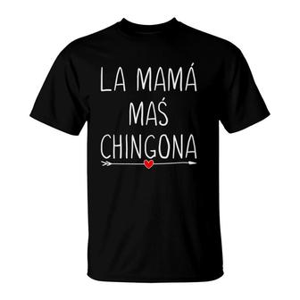 Womens La Mama Mas Chingona Cute Heart Spanish Mom Womens Gifts T-Shirt | Mazezy