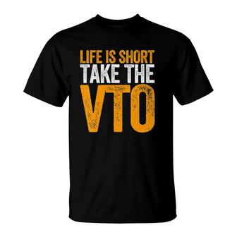 Womens Life Is Short Take The Vto For Associates Warehouse V-Neck T-Shirt | Mazezy