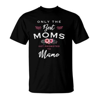 Womens Mamo Gift Only The Best Moms Get Promoted To Flower V-Neck T-Shirt | Mazezy