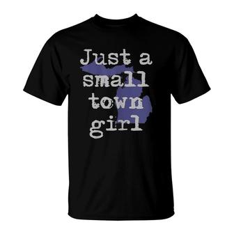 Womens Michigan Great Lakes Up North Mi Gift Just Small Town Girl T-Shirt | Mazezy