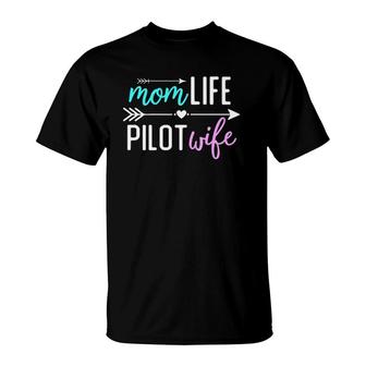 Womens Mom Life Pilot Wife Gift For Girlfriend Wife T-Shirt | Mazezy