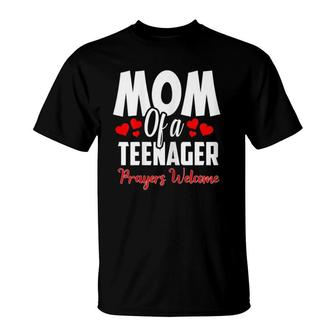Womens Mom Of A Teenager Prayers Welcome Gift For Mothers T-Shirt | Mazezy