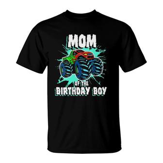 Womens Mom Of The Birthday Boy Monster Truck Birthday Party T-Shirt | Mazezy