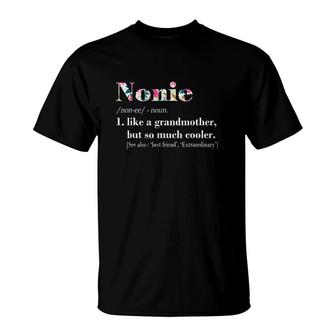 Womens Nonie Like Grandmother But So Much Cooler T-Shirt | Mazezy