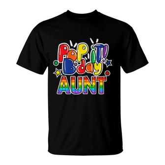 Womens Pop It Aunt Of The Birthday Girl Or Boy Fidget Toy T-Shirt | Mazezy