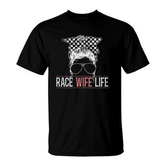 Womens Race Wife Life Motorsport Circuit Racing Car Race T-Shirt | Mazezy