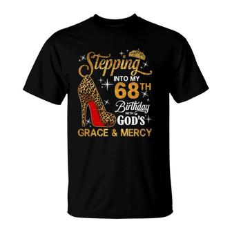 Womens Stepping Into My 68Th Birthday With God's Grace And Mercy T-Shirt | Mazezy