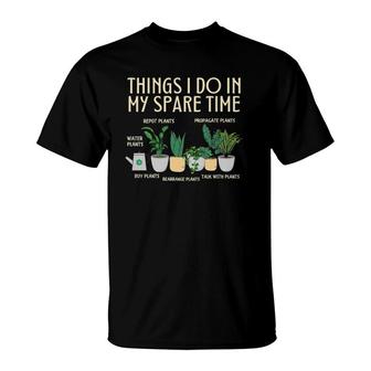 Womens Things I Do In My Spare Time Plants Funny Gardener Gardening V-Neck T-Shirt | Mazezy