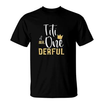  Titi Of Mr Onederful 1st Birthday First Onederful T-Shirt | Seseable CA