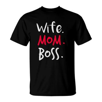 Womens Wife Mom Boss Cool Mother's Day For Moms T-Shirt | Mazezy