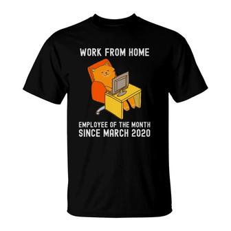 Work From Home Employee Of The Month Since March 2020 Cat T-Shirt | Mazezy AU