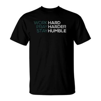 Work Hard Pray Harder Christian Distressed Tee T-Shirt | Mazezy
