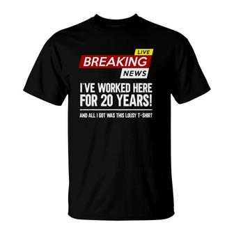 Worker Appreciation Worked Here For 20 Years Work T-Shirt | Mazezy