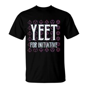 Yeet For Initiative Funny Tabletop Dice Gaming Meme T-Shirt | Mazezy