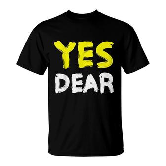 Yes Dear T-Shirt | Mazezy UK
