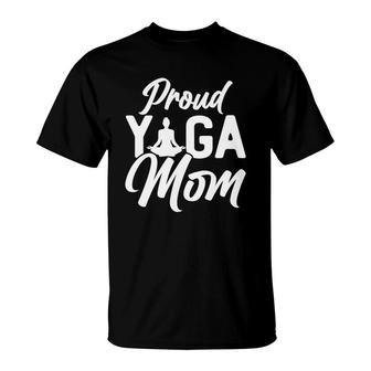 Yoga Mom Proud Yoga Mom Sport Mom T-shirt - Thegiftio