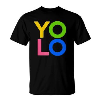 You Only Live Once Yolo Zip T-Shirt | Mazezy