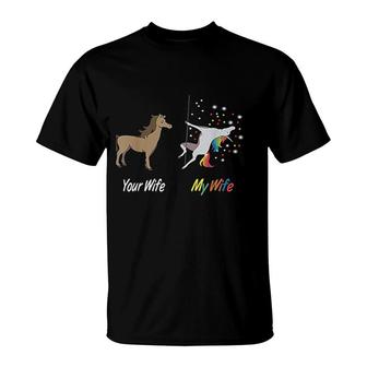 Your Wife My Wife Unicorn T-Shirt | Mazezy