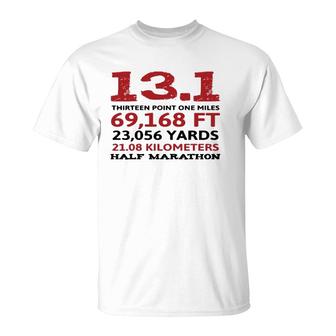 131 Miles Half Marathon Running T-Shirt | Mazezy
