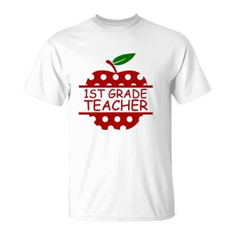 1St Grade Teacher Teaching Lover Apple T-Shirt | Mazezy