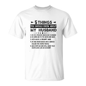5 Things You Should Know About My Husband Husb T-shirt - Thegiftio UK