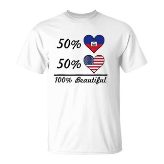 50 Haitian Flag 50 American Flag 100 Beautiful Cute Haiti T-Shirt | Mazezy