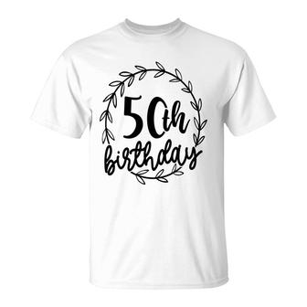 50Th Birthday Gift 50Th Birthday Floral Wreath T-Shirt | Seseable UK
