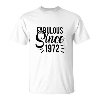 50Th Birthday Gift Bright Fabulous Since 1972 T-Shirt - Seseable