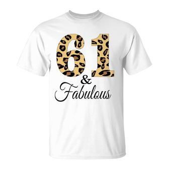61 And Fabulous Leopard Pattern Happy 61Th Birthday T-Shirt - Seseable