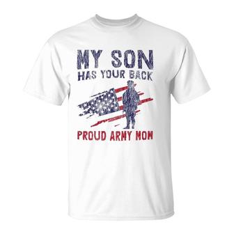 American Flag My Son Has Your Back Proud Army Mom Mother's Day T-Shirt | Mazezy