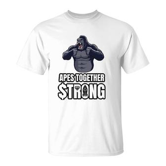 Apes Together Strong Hold Gme Amc Stonks Wsb Tendies T-Shirt | Mazezy