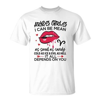 Aries Girls I Can Be Mean Or As Sweet As Candy Birthday Gift T-Shirt - Seseable