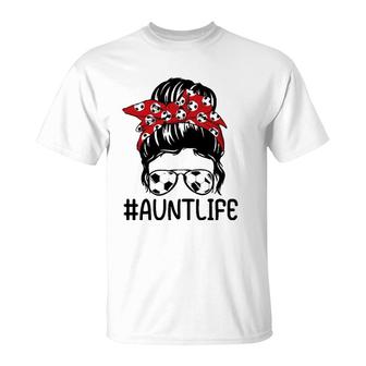 Aunt Life Soccer Mothers Day Funny Auntie Messy Bun T-Shirt | Mazezy