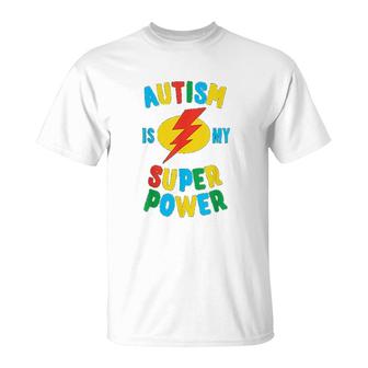 Autism Is My Superpower T-Shirt | Mazezy
