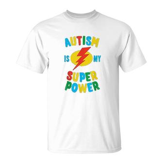 Autism Is My Superpower T-Shirt | Mazezy