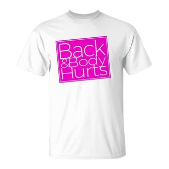 Back & Body Hurts Funny Royal Blue Womens Yoga Exercise T-Shirt | Mazezy
