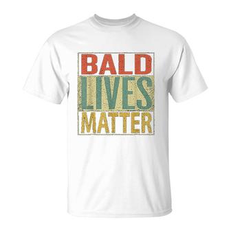 Bald Lives Matter Funny Bald Head T-Shirt | Mazezy UK