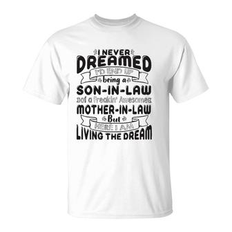 Being A Son-In-Law Of A Freakin' Awesome Mother-In-Law T-Shirt | Mazezy