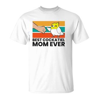 Best Cockatiel Mom Ever Bird Cockatiel T-Shirt | Mazezy