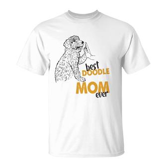 Best Doodle Mom Ever Doodle Mama Dog Doodle Mom T-Shirt | Mazezy