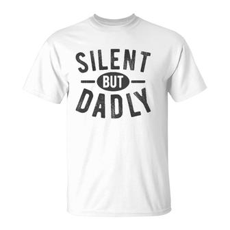 Best Farter Ever Silent But Dadly Funny Dad Joke Meme T-Shirt | Mazezy