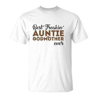 Best Freakin' Auntie & Godmother Ever Leopard Print T-Shirt | Mazezy