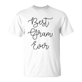 Best Gram Ever Grandma Grandmother Mothers Day Gift T-Shirt | Mazezy