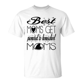 Best Moms Get Promoted To Homeschool Moms T-shirt - Thegiftio