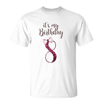 Birthday Girl Cute It's My 8Th Birthday 8 Years Old T-Shirt | Mazezy AU