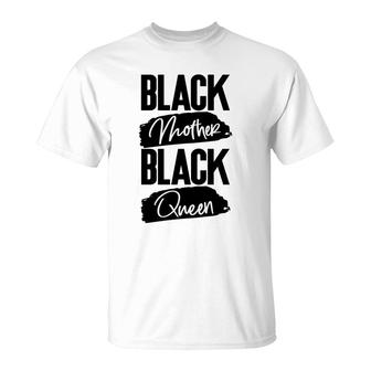 Black Mother Black Queen And Black T-shirt - Thegiftio UK