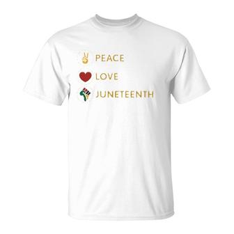 Black Pride Freedom Independence Day Peace Love Juneteenth T-Shirt | Mazezy