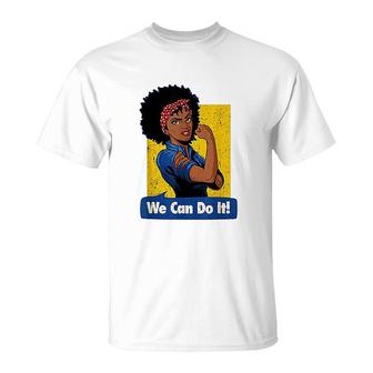 Black Strong Women We Can Do It T-Shirt | Mazezy